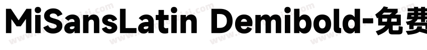 MiSansLatin Demibold字体转换